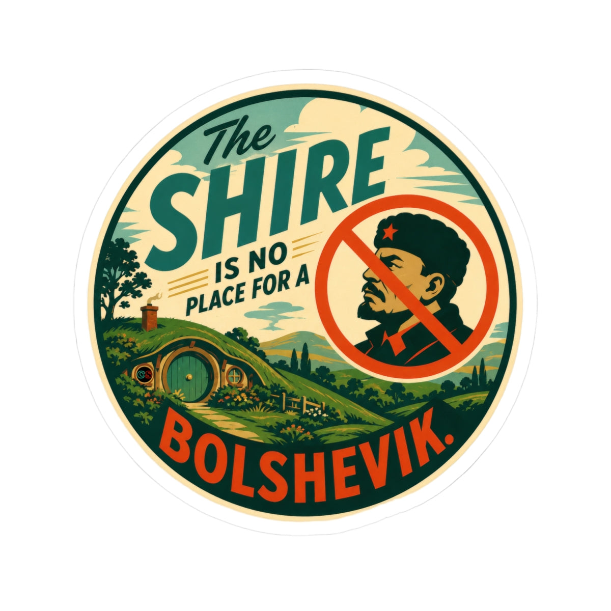 No Reds in the Shire - Cinema Siblings Stickers - Multiple Sizes - Eowyn was Robbed... but NOT by Aragorn