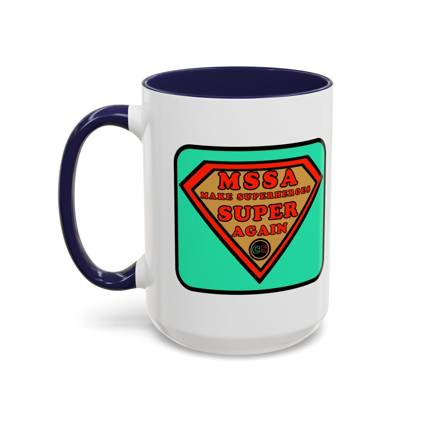 MSSA - Make Superheroes Super Again Coffee Mug (11, 15oz) Cinema Siblings SUPERMAN: Donner, Snyder & Gunn - The Purpose of Power