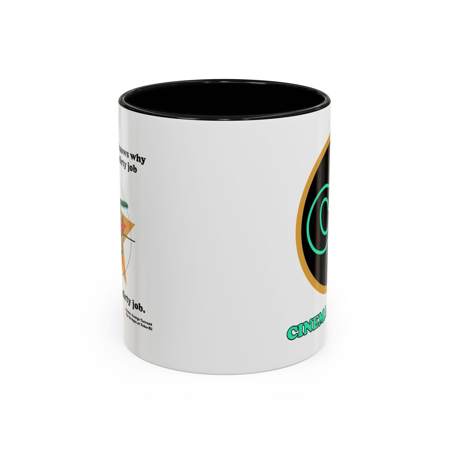 Dirty Jobs  Accent Coffee Mug (11, 15oz) Cinema Siblings episode The Bridges at Toko-ri The Anti War Korean War Film