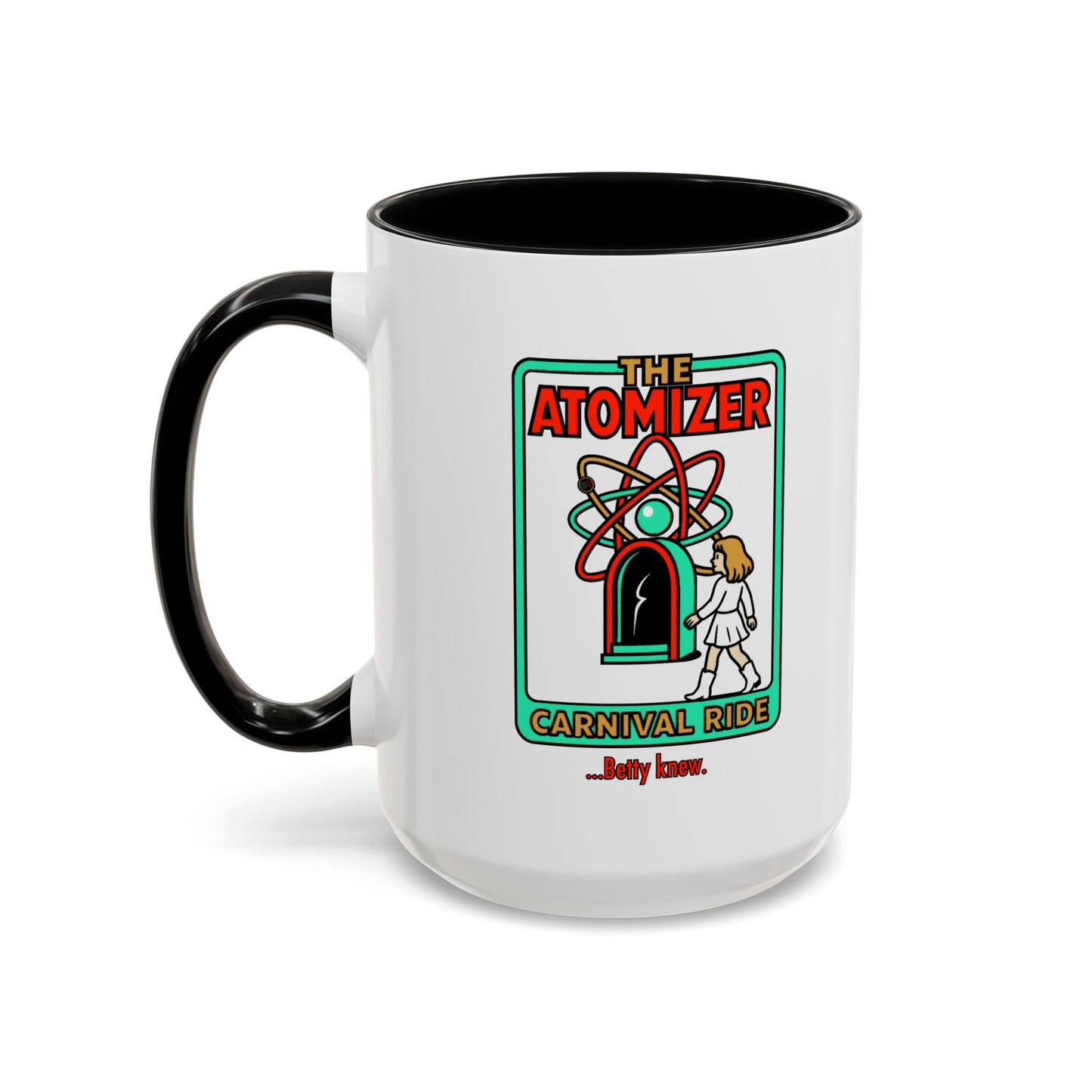 The Atomizer Betty Knew Accent Coffee Mug (11, 15oz) Cinema Siblings Splash, Mannequin & Weird Science 1980's Manic Pixie Dream Pygmalion
