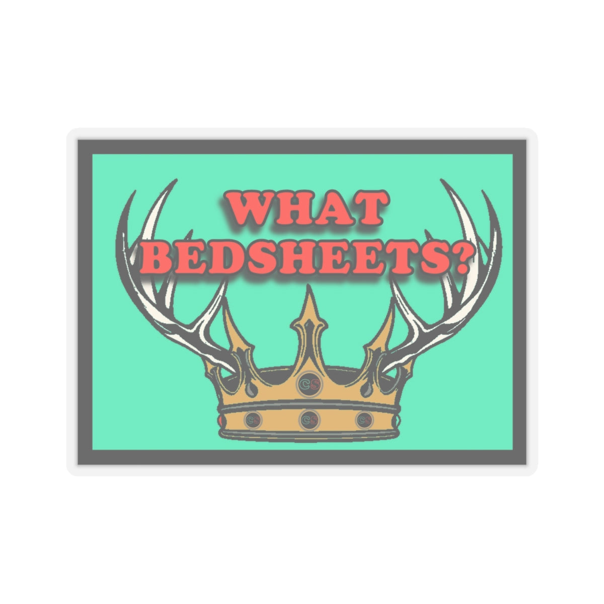 What Bedsheets? - Cinema Siblings Stickers - Multiple Sizes - A Knight of the Seven Kingdoms Understands Men