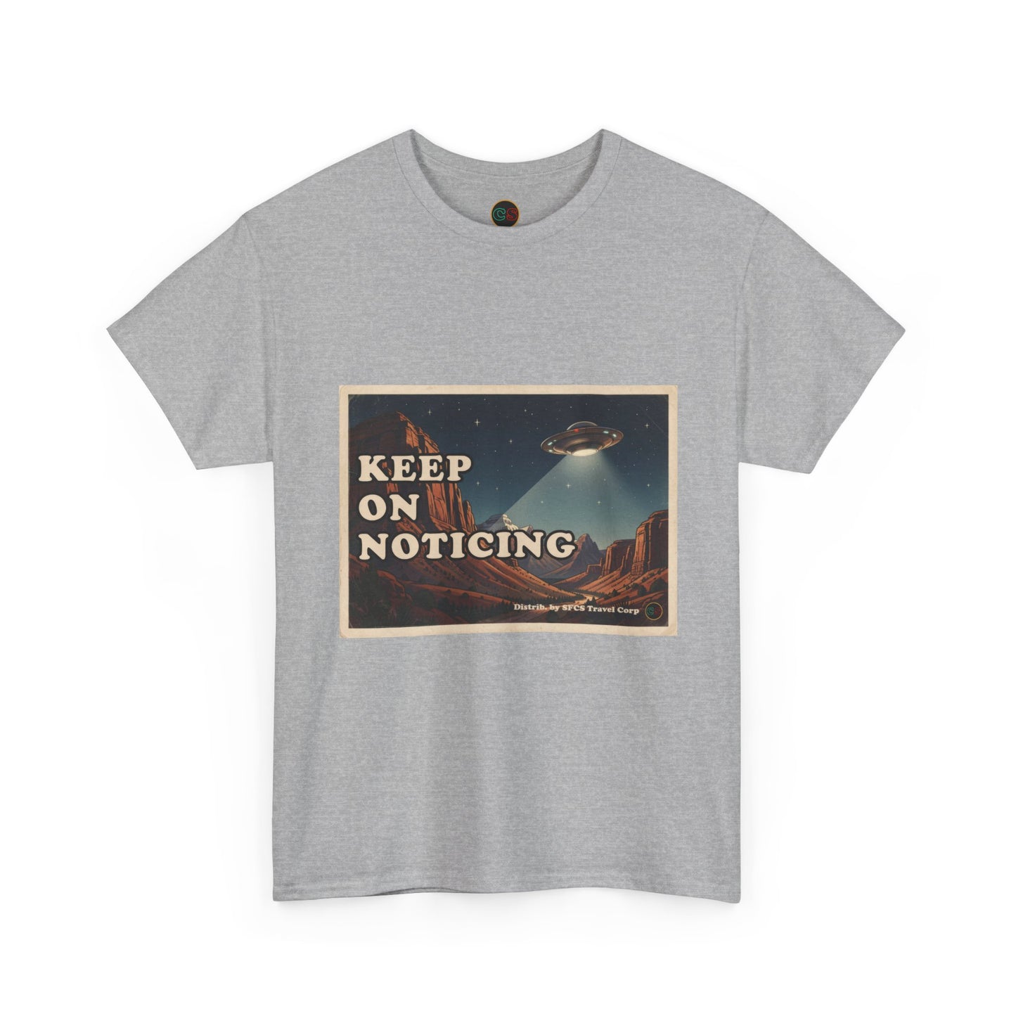 Keep on Noticing - Unisex Heavy Cotton Tee - Cinema Siblings - Close Encounters of the Third Kind - Psyop, Soft Disclosure or Analogy