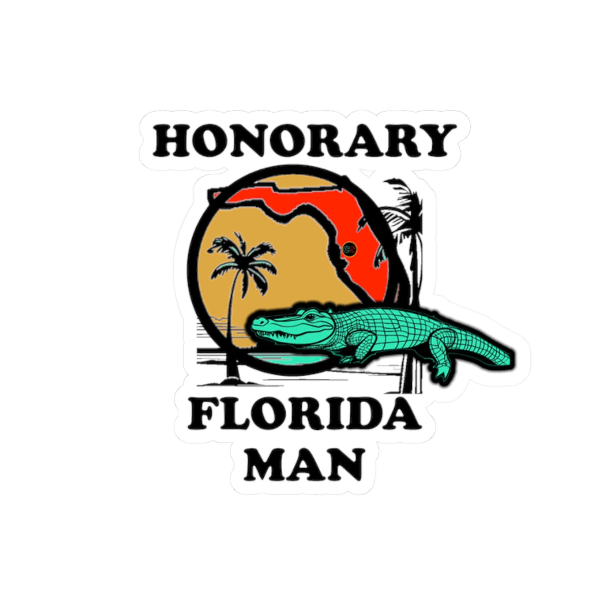 Honorary Florida Man - Cinema Siblings Stickers - Multiple Sizes -  Episode There Can Be No Road Warrior... without Mad Max