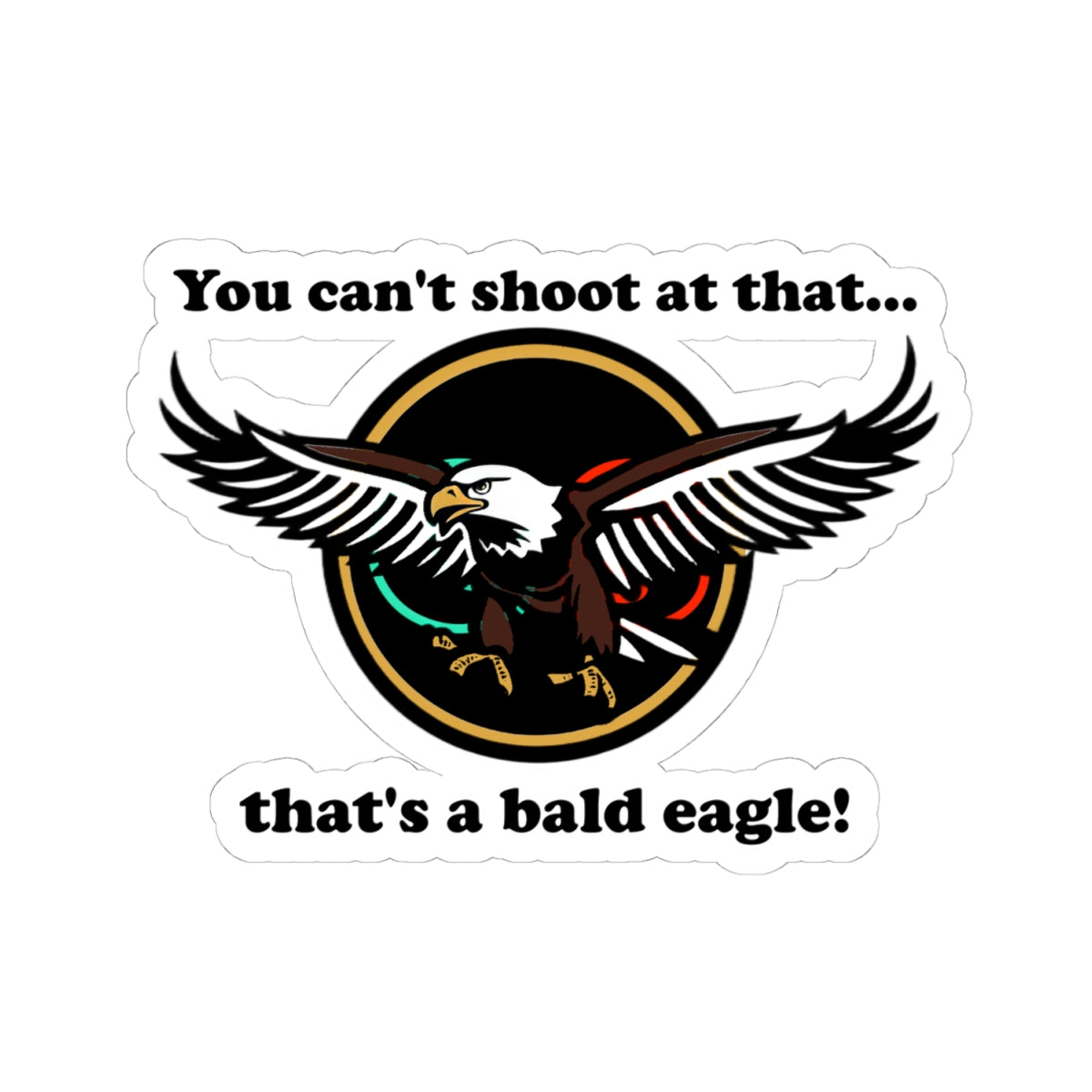 That's a Bald Eagle! Cinema Siblings Stickers - Multiple Sizes - Peacemaker - Demeaning the Hero