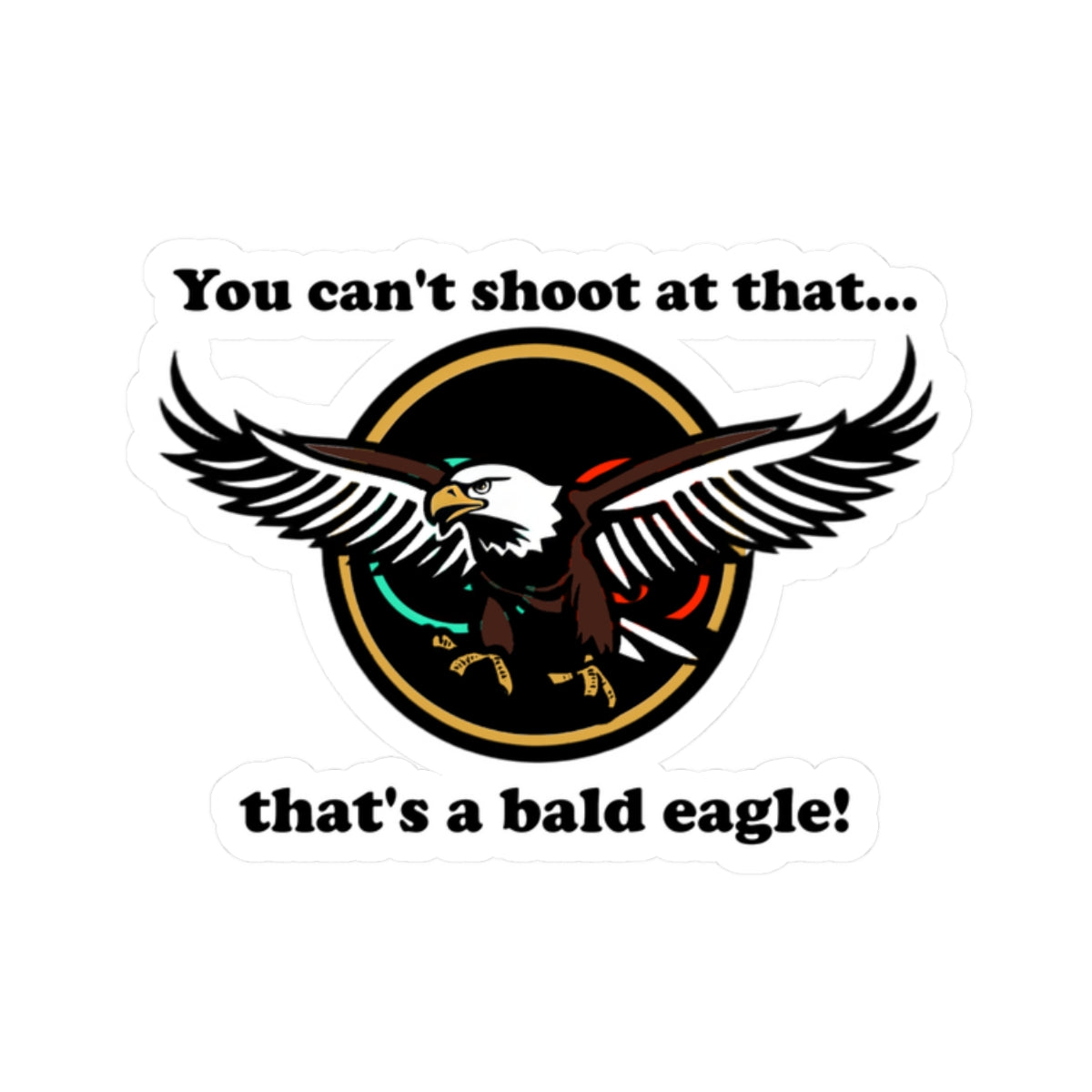 That's a Bald Eagle! Cinema Siblings Stickers - Multiple Sizes - Peacemaker - Demeaning the Hero