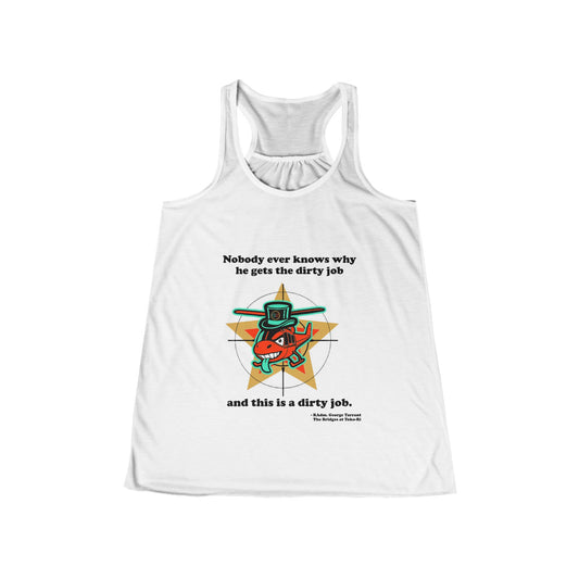 Dirty Jobs Women's Flowy Racerback Tank Cinema Siblings episode The Bridges at Toko-ri The Anti War Korean War Film