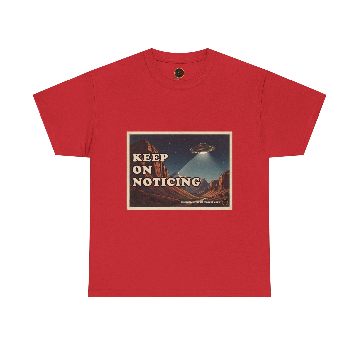 Keep on Noticing - Unisex Heavy Cotton Tee - Cinema Siblings - Close Encounters of the Third Kind - Psyop, Soft Disclosure or Analogy
