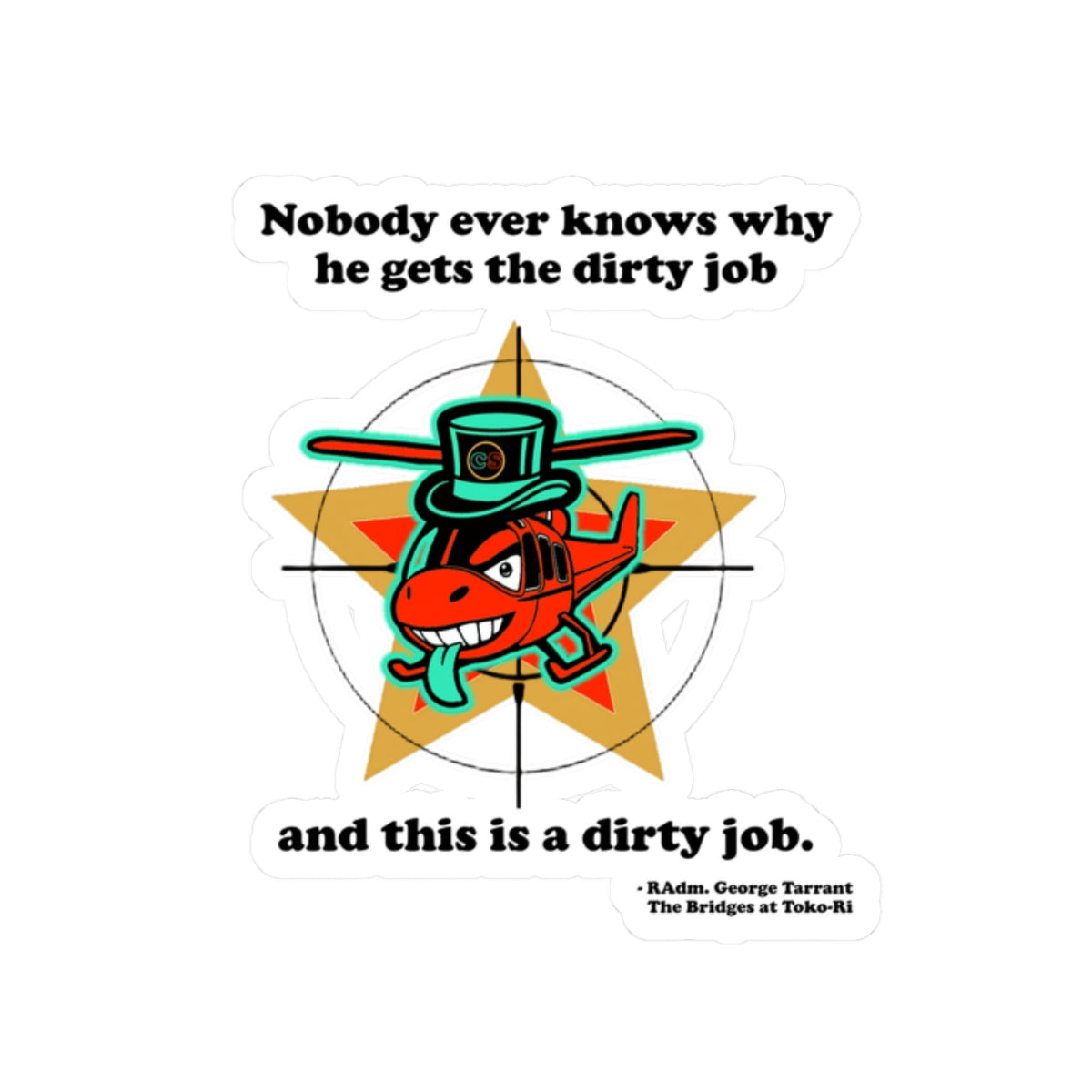 Dirty Jobs Cinema Siblings Stickers - Multiple Sizes -  Episode The Bridges at Toko-ri The Anti War Korean War Film