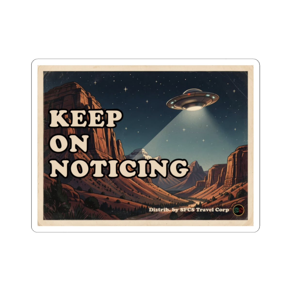 Keep on Noticing - Cinema Siblings Stickers - Multiple Sizes - Close Encounters of the Third Kind Psyop, Soft Disclosure or Analogy
