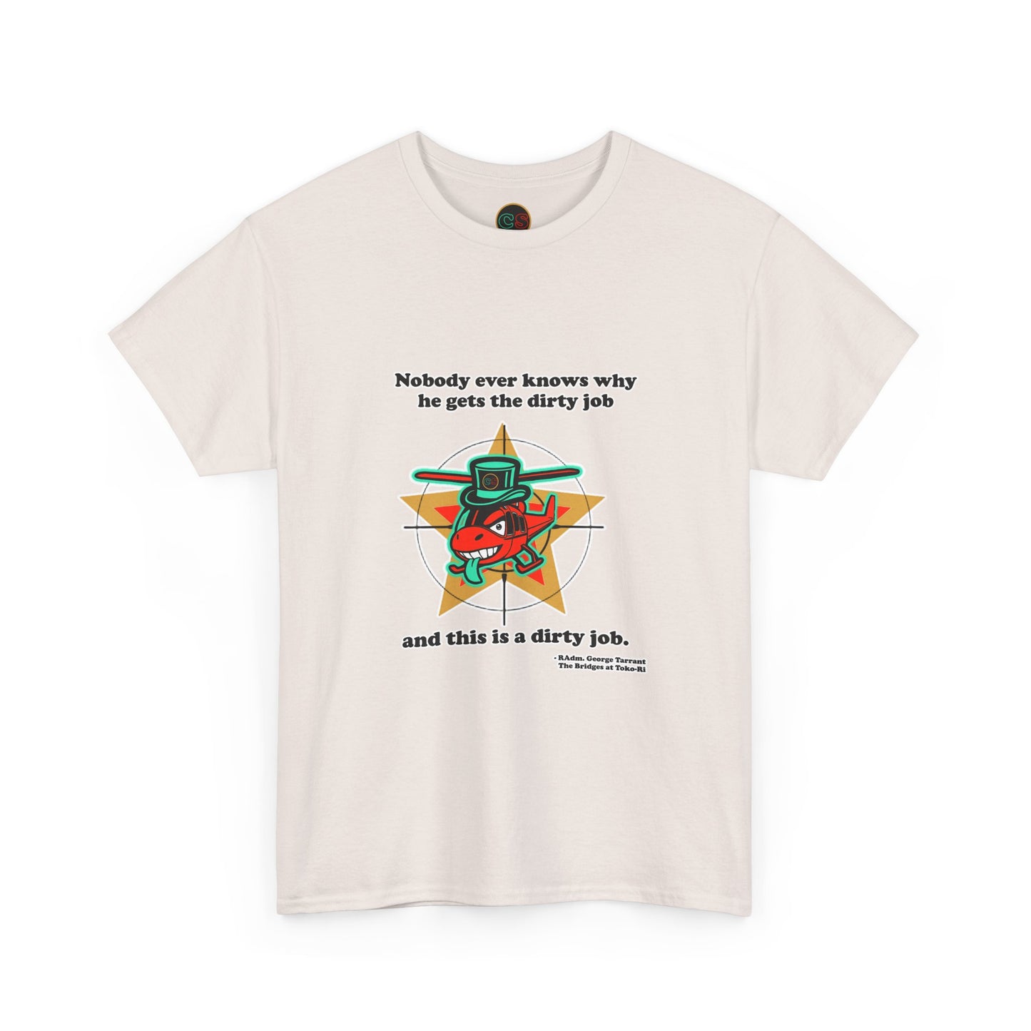 Dirty Jobs Unisex Heavy Cotton Tee Cinema Siblings Episode The Bridges at Toko-ri The Anti War Korean War Film