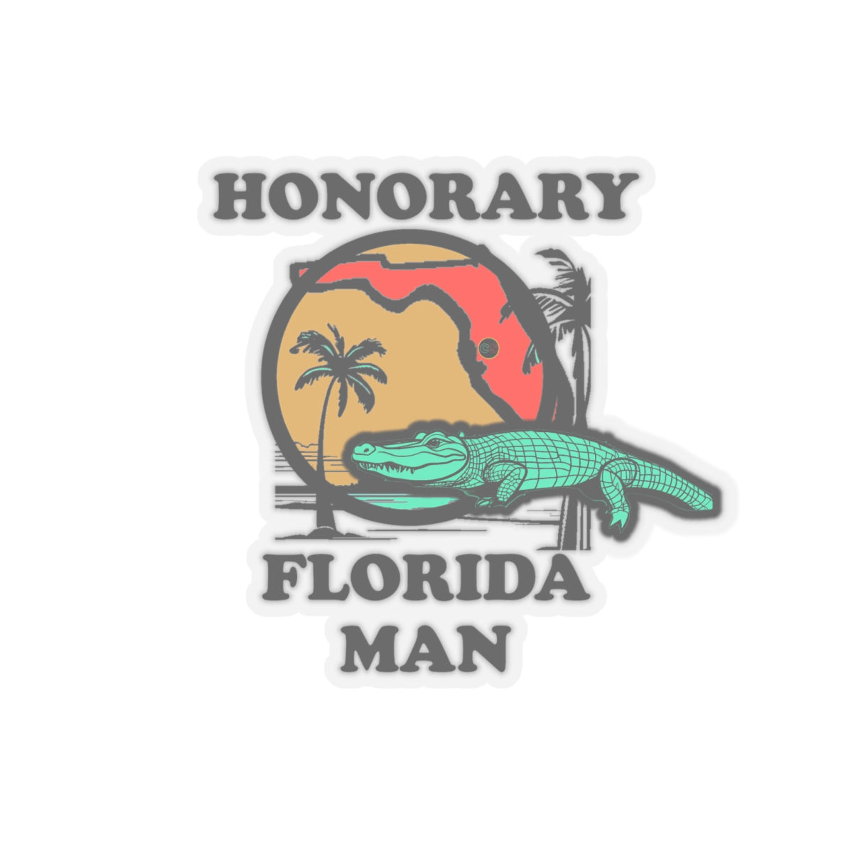 Honorary Florida Man - Cinema Siblings Stickers - Multiple Sizes -  Episode There Can Be No Road Warrior... without Mad Max