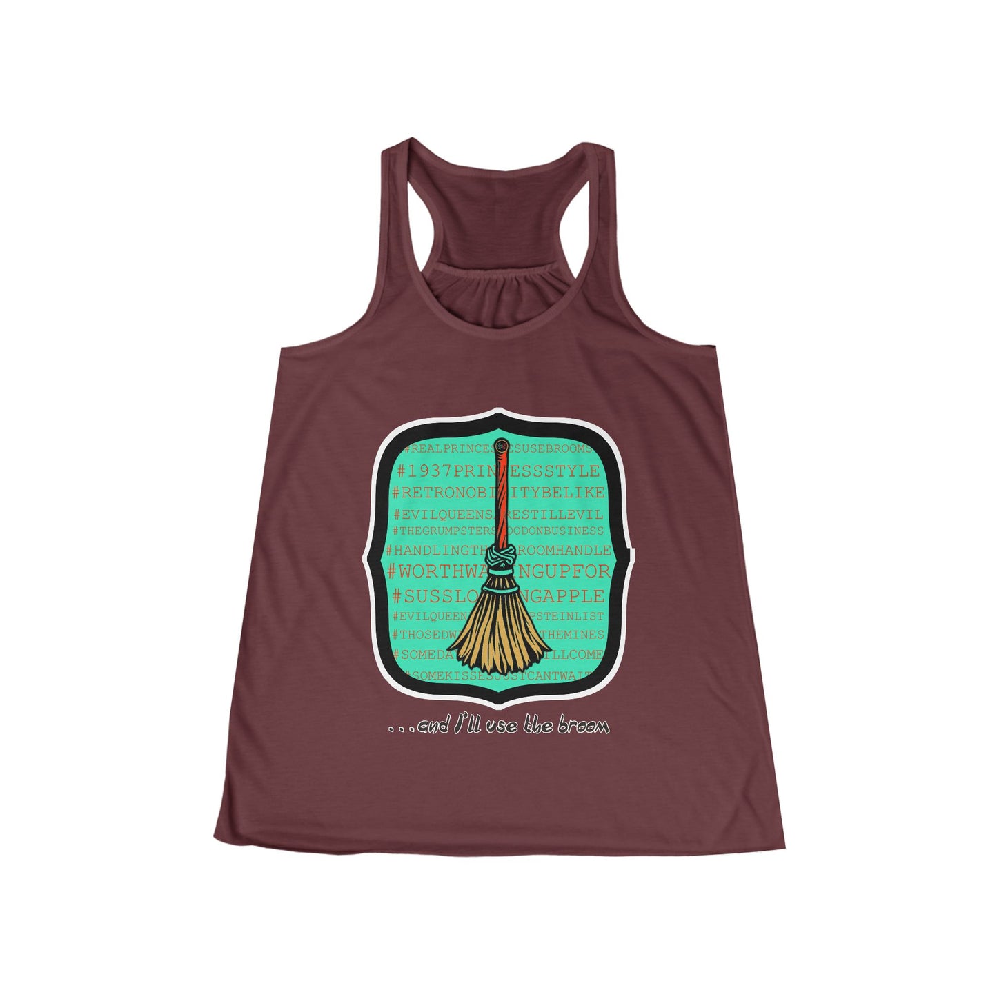 Snow White - Princess to Prop(paganda) Women's Flowy Racerback Tank Cinema Siblings - and I'll Use the Broom