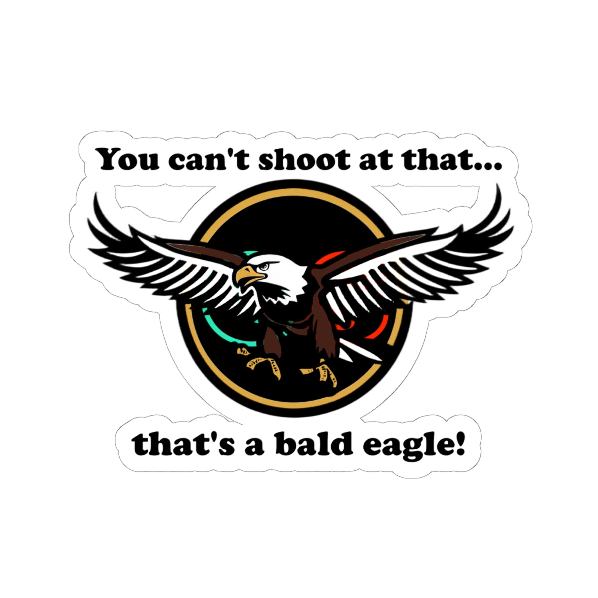 That's a Bald Eagle! Cinema Siblings Stickers - Multiple Sizes - Peacemaker - Demeaning the Hero