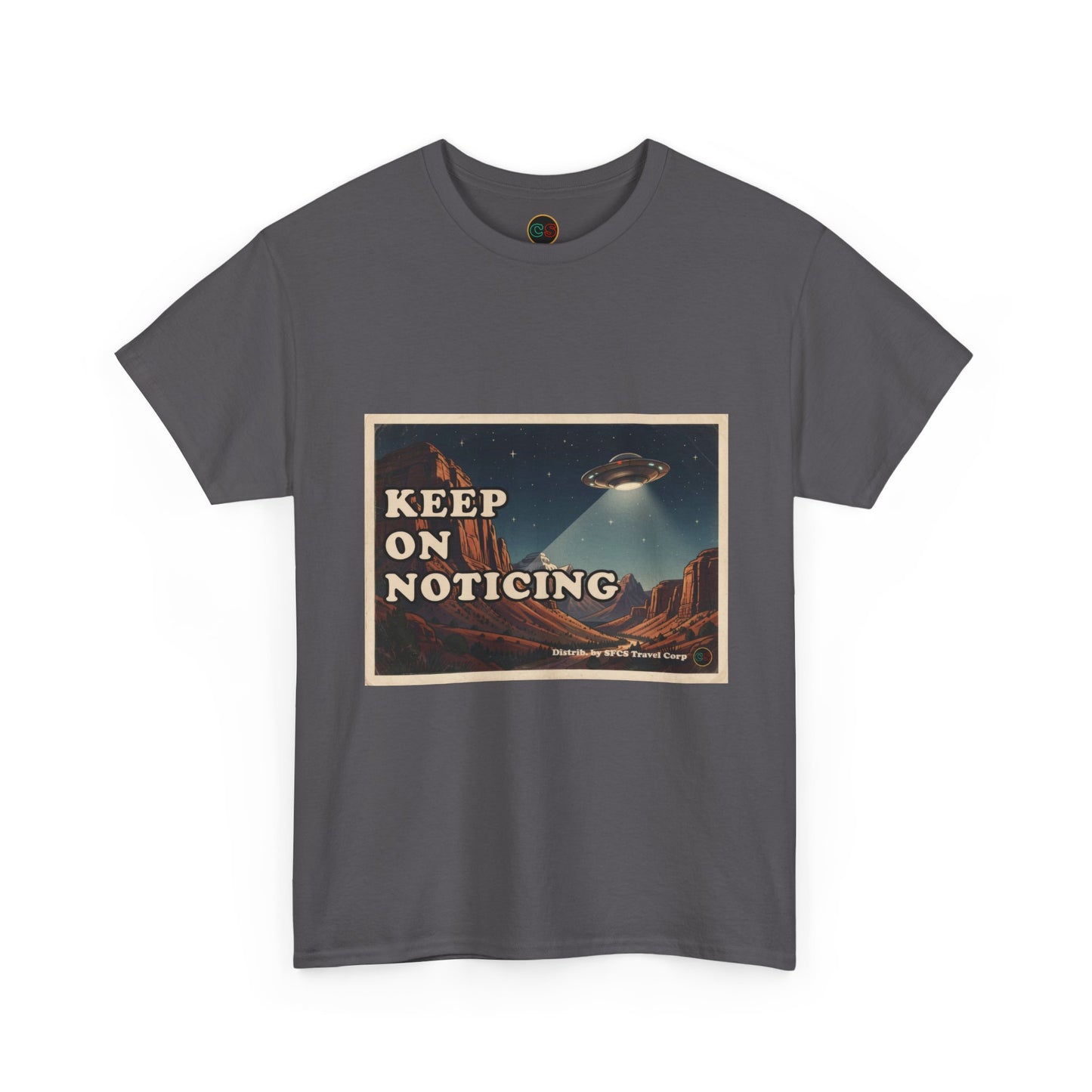Keep on Noticing - Unisex Heavy Cotton Tee - Cinema Siblings - Close Encounters of the Third Kind - Psyop, Soft Disclosure or Analogy