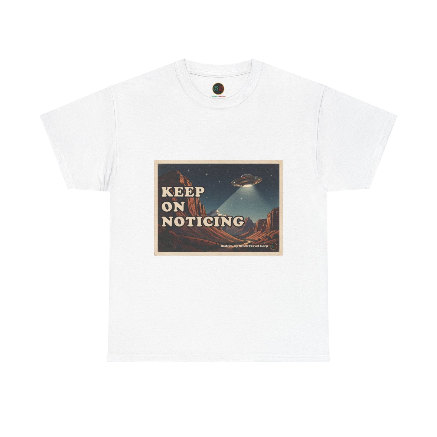Keep on Noticing - Unisex Heavy Cotton Tee - Cinema Siblings - Close Encounters of the Third Kind - Psyop, Soft Disclosure or Analogy