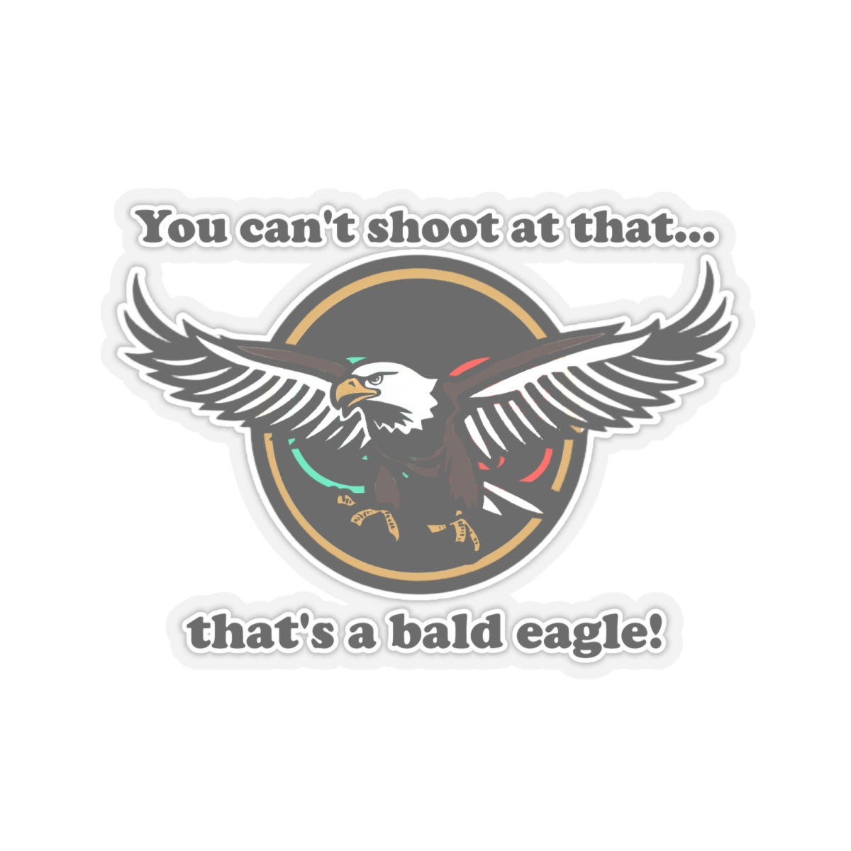 That's a Bald Eagle! Cinema Siblings Stickers - Multiple Sizes - Peacemaker - Demeaning the Hero