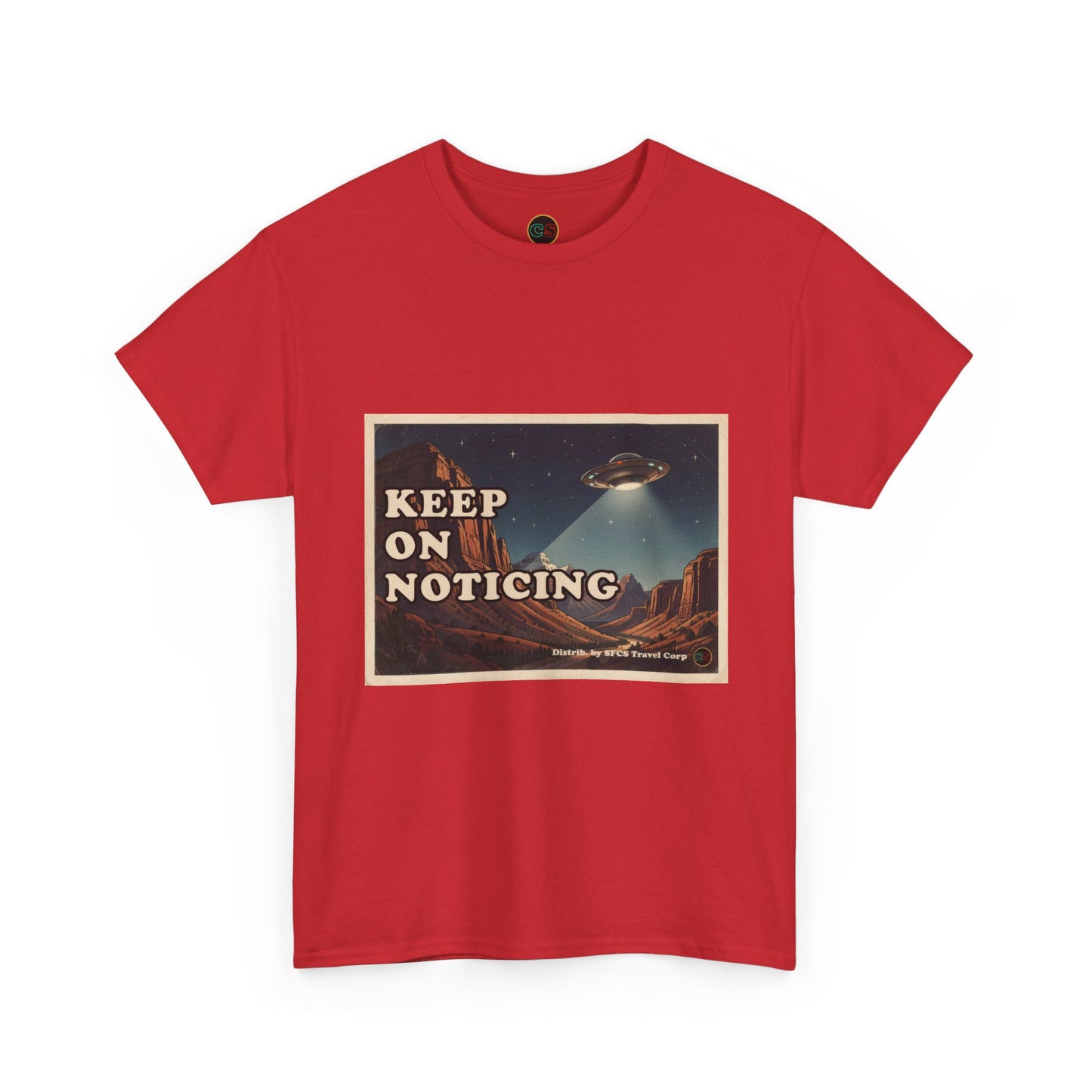 Keep on Noticing - Unisex Heavy Cotton Tee - Cinema Siblings - Close Encounters of the Third Kind - Psyop, Soft Disclosure or Analogy